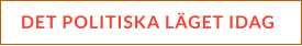 DET POLITISKA LÄGET IDAG